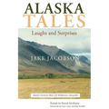 Alaska Tales: Laughs and Surprises
