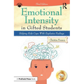 Emotional Intensity in Gifted Students: Helping Kids Cope With Explosive Feelings