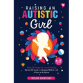 Raising an Autistic Girl: Modern ASD Strategies for Successful Parenting: Help Your Child Succeed in a Neurotypical World for a Life of Success on the