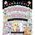 Mangatopia: Bunnies and Boba: A Sweet and Snuggly Coloring Book