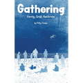 Gathering: Family, Grief, Resilience