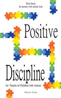 Positive Discipline for Parents of Children with Autism - Paperback