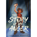 The Story of My Anger