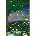 Beyond Eden: The Mysteries of His New Name