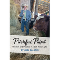 Pitchfork Pulpit: Wisdom and Practice in a Self-Reliant Life