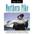 Northern Pike: A Complete Guide to Pike and Pike Fishing