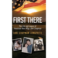First There: The Life and Legacy of American Hero John Chapman