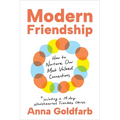 Modern Friendship: How to Nurture Our Most Valued Connections