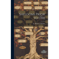 Sheldons Prior to 1700
