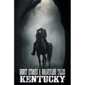 Ghost Stories & Graveyard Tales: Kentucky