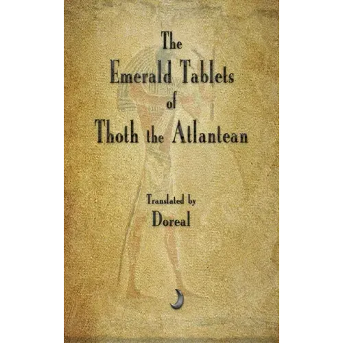 The Emerald Tablets of Thoth The Atlantean