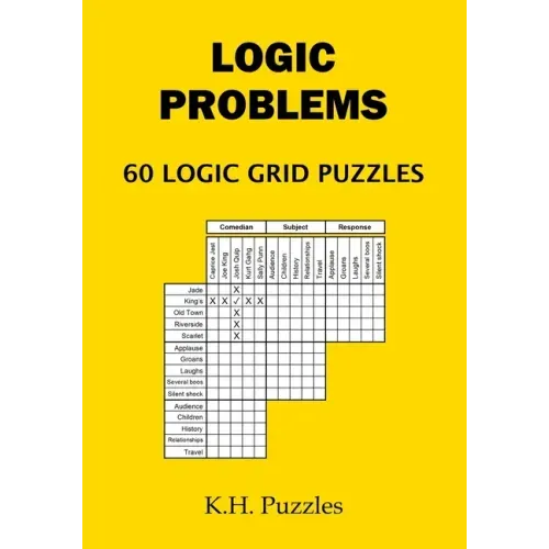 Logic Problems: 60 Logic Grid Puzzles