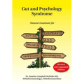Gut and Psychology Syndrome: Natural Treatment for Autism, Dyspraxia, A.D.D., Dyslexia, A.D.H.D., Depression, Schizophrenia, 2nd Edition