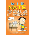 Big Nate: The Gerbil Ate My Homework: Volume 23