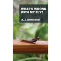 What's Wrong With My Fly?