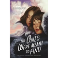 The Ones We're Meant to Find
