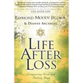 Life After Loss: Conquering Grief and Finding Hope