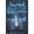 Haunted Alaska