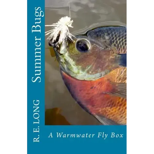 Summer Bugs: A Warmwater Fly Box
