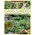 Gaia's Garden: A Guide to Home-Scale Permaculture, 2nd Edition