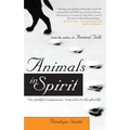 Animals in Spirit: Our Faithful Companions' Transition to the Afterlife