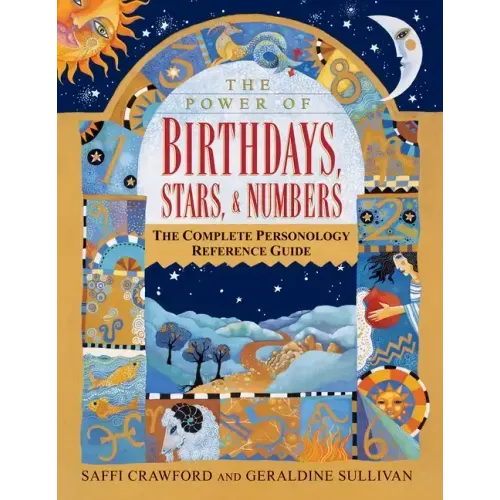 The Power of Birthdays, Stars & Numbers: The Complete Personology Reference Guide: An Astrology and Numerology Book