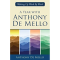 A Year with Anthony de Mello: Waking Up Week by Week
