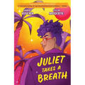 Juliet Takes a Breath: The Graphic Novel