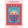 Tarot Cheat Formula: Discover Your Destiny in Three Easy Steps