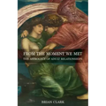 From the Moment We Met: The Astrology of Adult Relationships