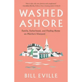 Washed Ashore: Family, Fatherhood, and Finding Home on Martha's Vineyard