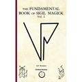 The Fundamental Book of Sigil Magick Vol.2