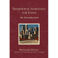 Traditional Astrology for Today: An Introduction