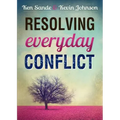 Resolving Everyday Conflict
