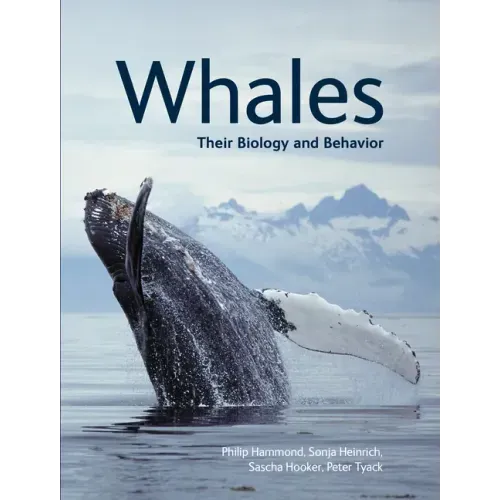 Whales: Their Biology and Behavior