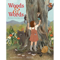 Woods & Words: The Story of Poet Mary Oliver