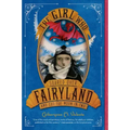 The Girl Who Soared Over Fairyland and Cut the Moon in Two