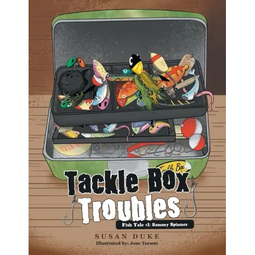 Tackle Box Troubles: Fish Tale #1: Sammy Spinner