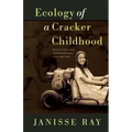 Ecology of a Cracker Childhood