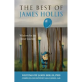 The Best of James Hollis: Wisdom for the Inner Journey