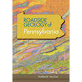Roadside Geology of Pennsylvania (Roadside Geology Series)