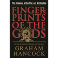Fingerprints of the Gods: The Evidence of Earth's Lost Civilization