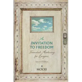 An Invitation to Freedom: Immediate Awakening for Everyone