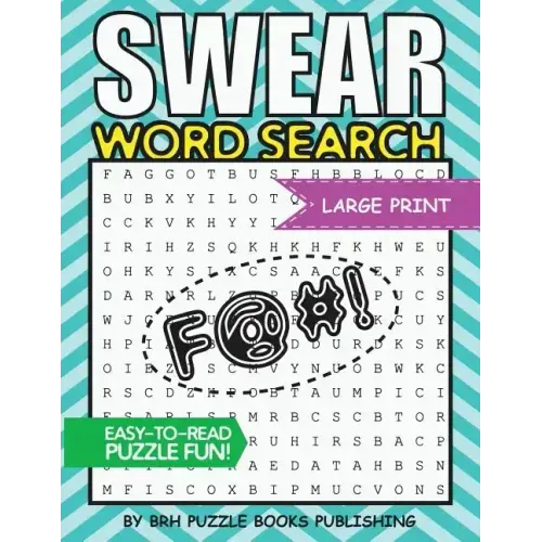 Swear Word Search: Swear Word Search Books For Adults Large Print Slang Curse Cussword Puzzles