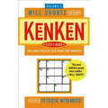 The Will Shortz Presents Kenken Easy to Hard, Volume 3: 100 Logic Puzzles That Make You Smarter