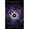 Messengers of Deception: UFO Contacts and Cults