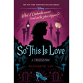 So This Is Love-A Twisted Tale