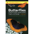 Butterflies of North Carolina, South Carolina, Virginia, and Georgia: A Field Guide