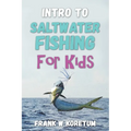 Intro to Saltwater Fishing for Kids