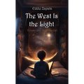 The West Is the Light: Heed the Call